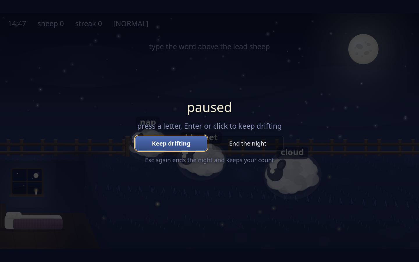 The Typing of the Bed pause controls with Keep drifting and End the night